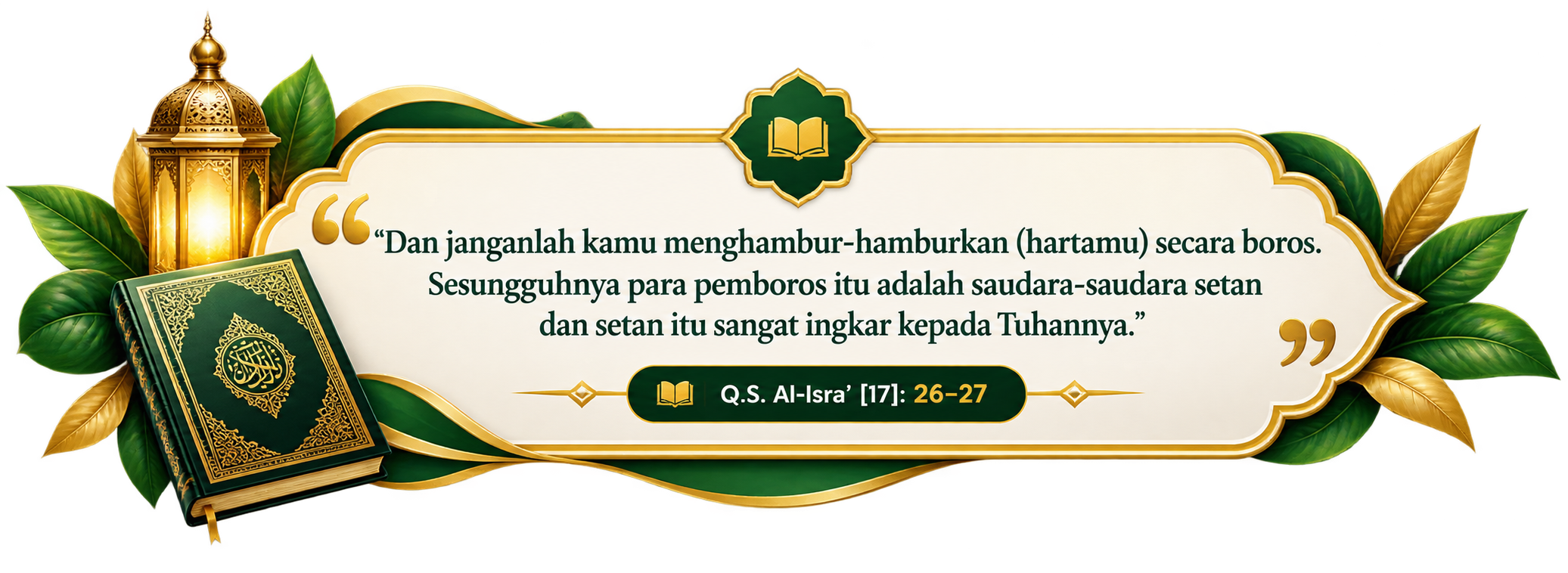 Q.S. Al-Isra [17]: 26-27